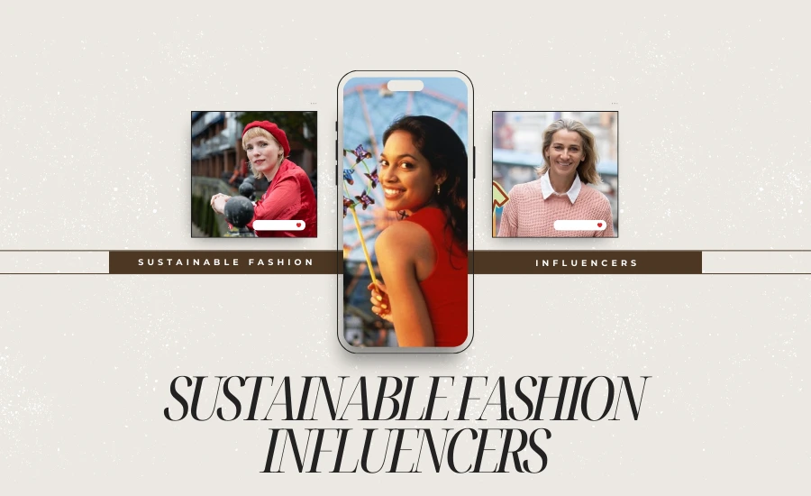 Top Sustainable Fashion Influencers