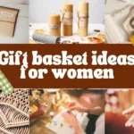 gift basket ideas for women